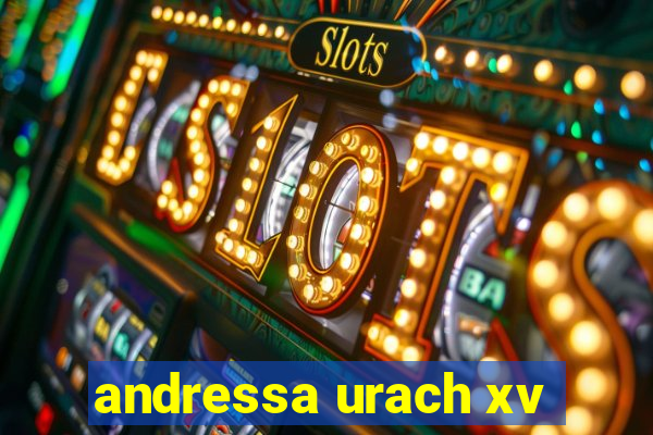 andressa urach xv